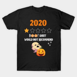 2020 Is BOO Sheet One Star Would Not Recommend T-Shirt